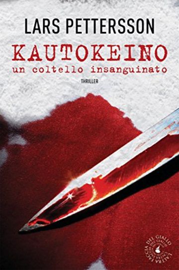 Kautokeino, un coltello insanguinato (biblioteca del giallo)
